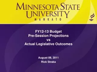FY12-13 Budget Pre-Session Projections vs Actual Legislative Outcomes