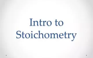Intro to Stoichometry