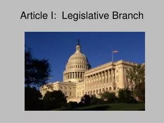 Article I: Legislative Branch