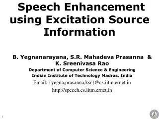 Speech Enhancement using Excitation Source Information