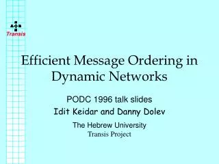 Efficient Message Ordering in Dynamic Networks