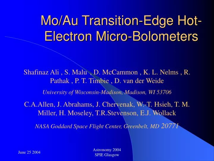 mo au transition edge hot electron micro bolometers