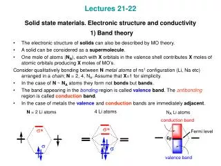 Lectures 21-22 Solid state materials. Electronic structure and conductivity 1) Band theory