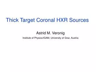 Thick Target Coronal HXR Sources