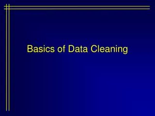 Basics of Data Cleaning