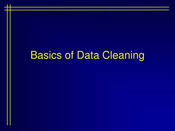 basics of data cleaning