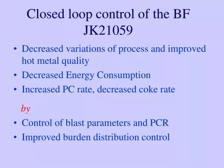 closed loop control of the bf jk21059