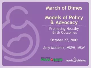 March of Dimes Models of Policy &amp; Advocacy