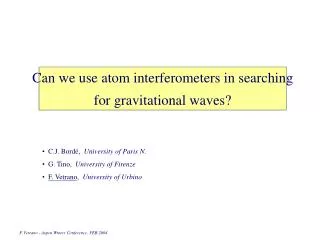Can we use atom interferometers in searching for gravitational waves?