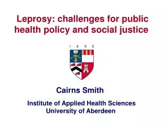 Leprosy: challenges for public health policy and social justice