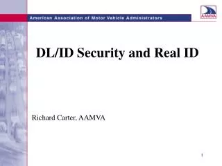 DL/ID Security and Real ID