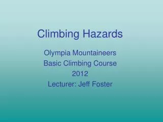 Climbing Hazards