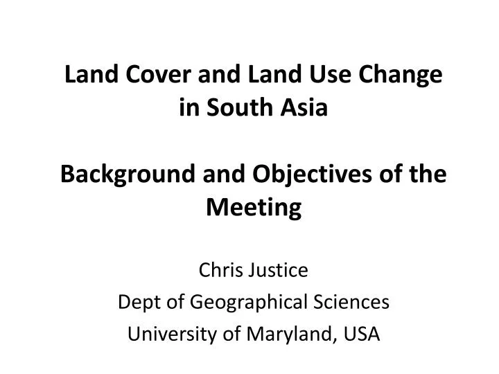 land cover and land use change in south asia background and objectives of the meeting