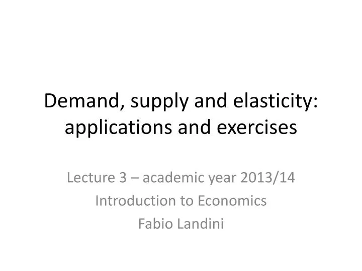 demand supply and elasticity applications and exercises