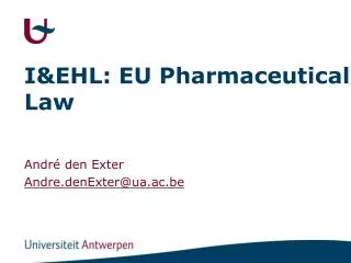 I&amp;EHL: EU Pharmaceutical Law