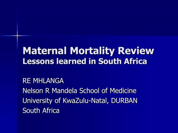 maternal mortality review lessons learned in south africa