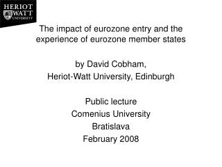 The impact of eurozone entry and the experience of eurozone member states by David Cobham,