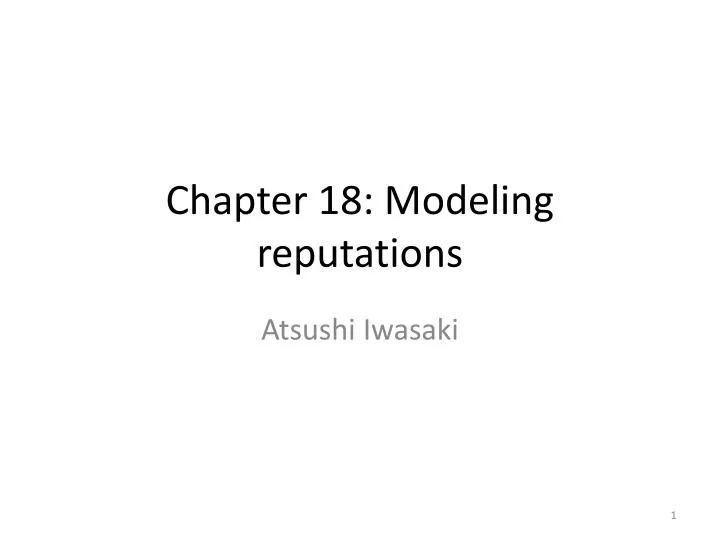 chapter 18 modeling reputations