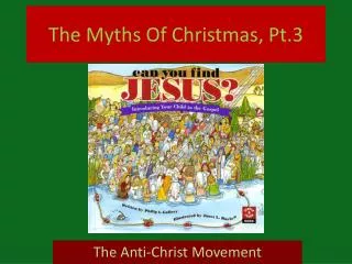 The Myths Of Christmas, Pt.3
