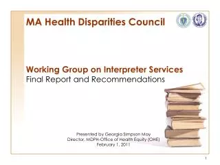 MA Health Disparities Council Working Group on Interpreter Services