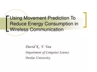 Using Movement Prediction To Reduce Energy Consumption in Wireless Communication