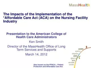 Presentation to the American College of Health Care Administrators Ken Smith