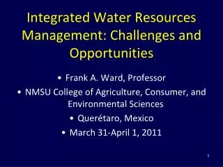 Integrated Water Resources Management: Challenges and Opportunities