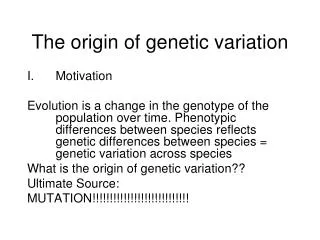 The origin of genetic variation