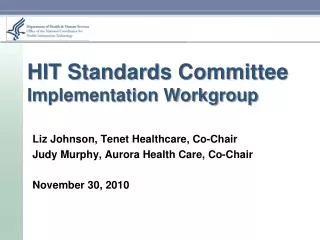 HIT Standards Committee Implementation Workgroup