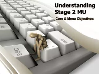 Understanding Stage 2 MU
