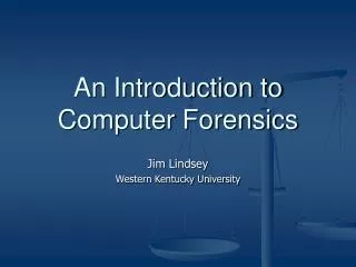 An Introduction to Computer Forensics