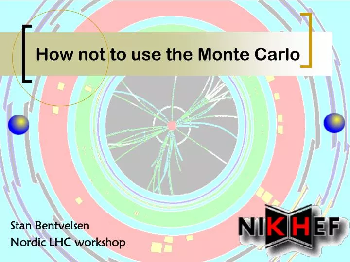 how not to use the monte carlo