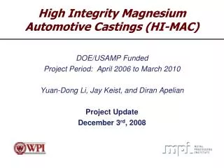 High Integrity Magnesium Automotive Castings (HI-MAC)
