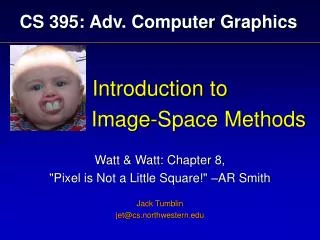 CS 395: Adv. Computer Graphics