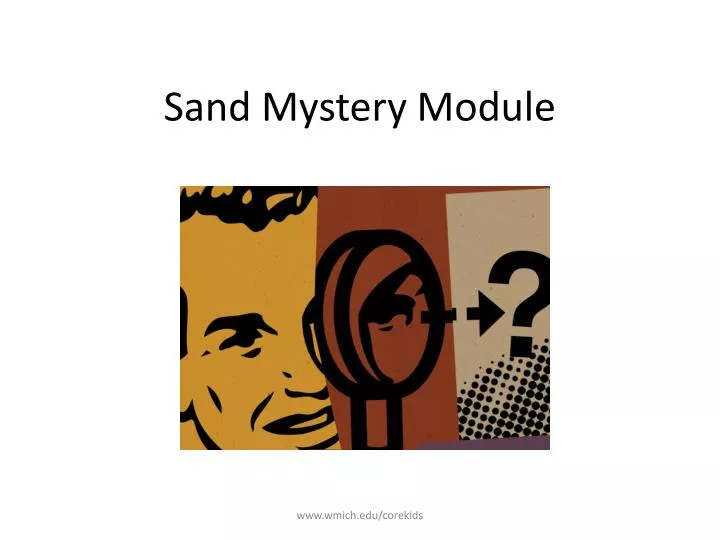 sand mystery module