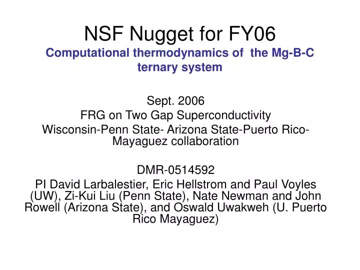 nsf nugget for fy06 computational thermodynamics of the mg b c ternary system