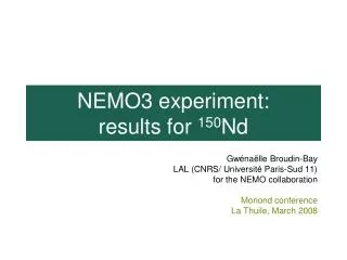 NEMO3 experiment: results for 150 Nd