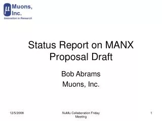 Status Report on MANX Proposal Draft