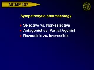 Sympatholytic pharmacology