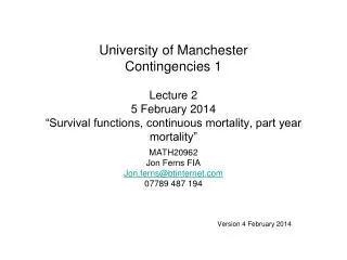 MATH20962 Jon Ferns FIA Jon.ferns@btinternet 07789 487 194 Version 4 February 2014