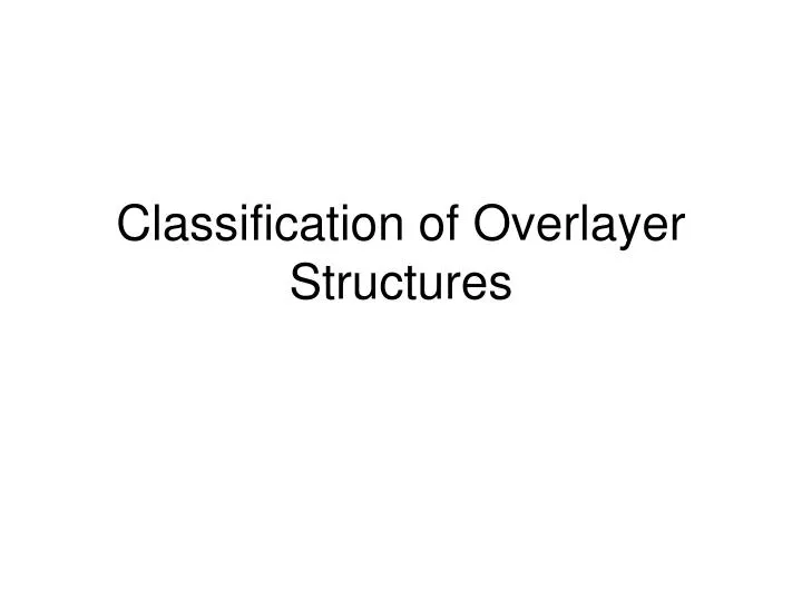 classification of overlayer structures