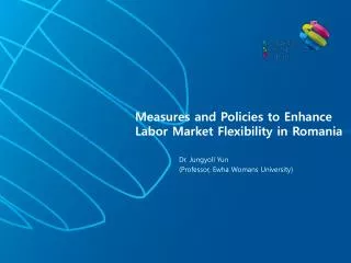Measures and Policies to Enhance Labor Market Flexibility in Romania