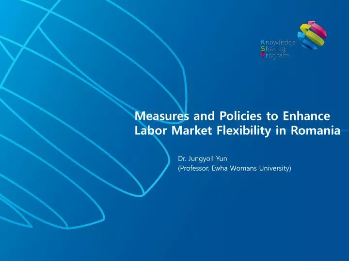 measures and policies to enhance labor market flexibility in romania