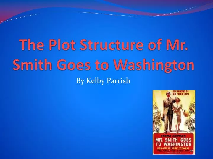 the plot structure of mr smith goes to washington