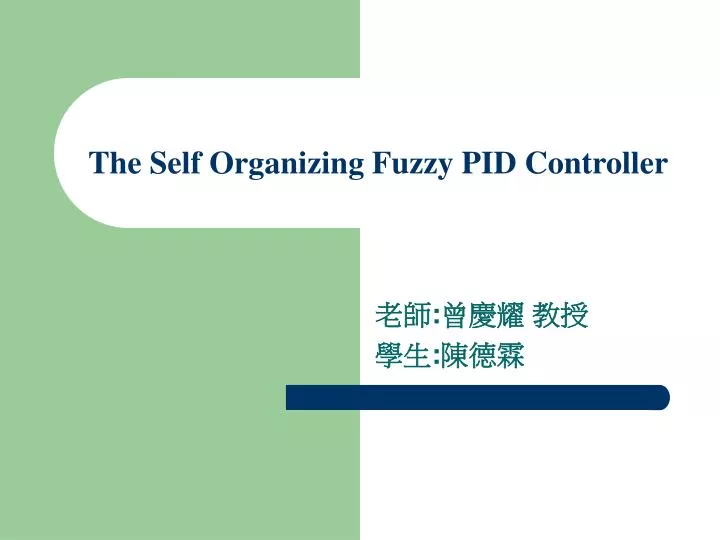 the self organizing fuzzy pid controller