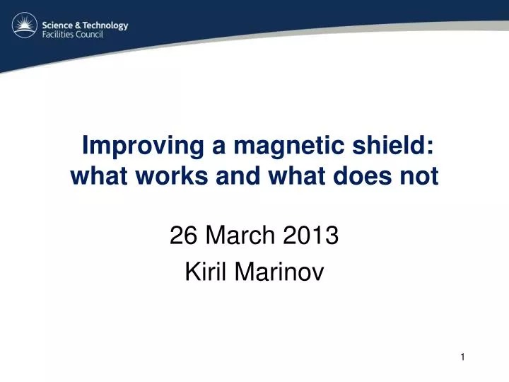 improving a magnetic shield what works and what does not