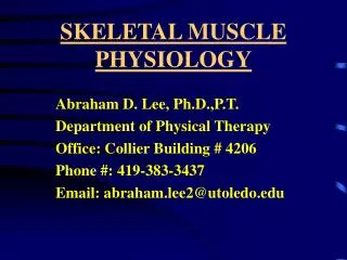SKELETAL MUSCLE PHYSIOLOGY