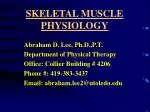SKELETAL MUSCLE PHYSIOLOGY