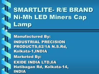SMARTLITE- R/E BRAND Ni-Mh LED Miners Cap Lamp