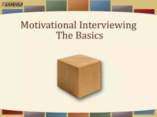 Motivational Interviewing The Basics